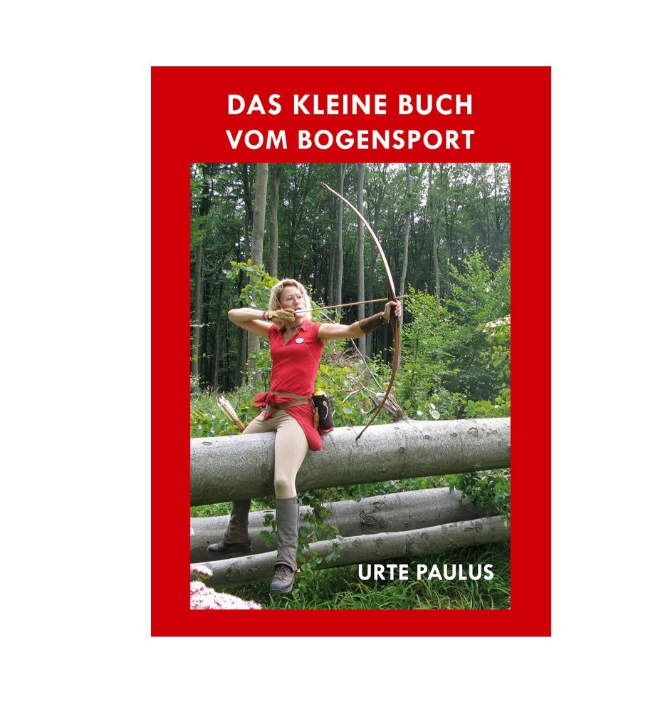 Das kleine Buch vom Bogensport