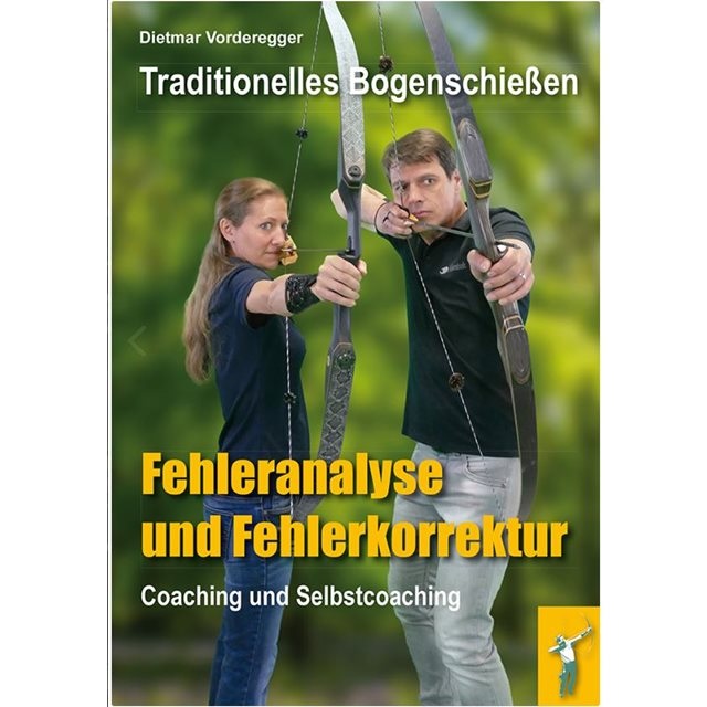 Traditionelles Bogenschiessen Fehleranalyse und Fehlerkorrektur